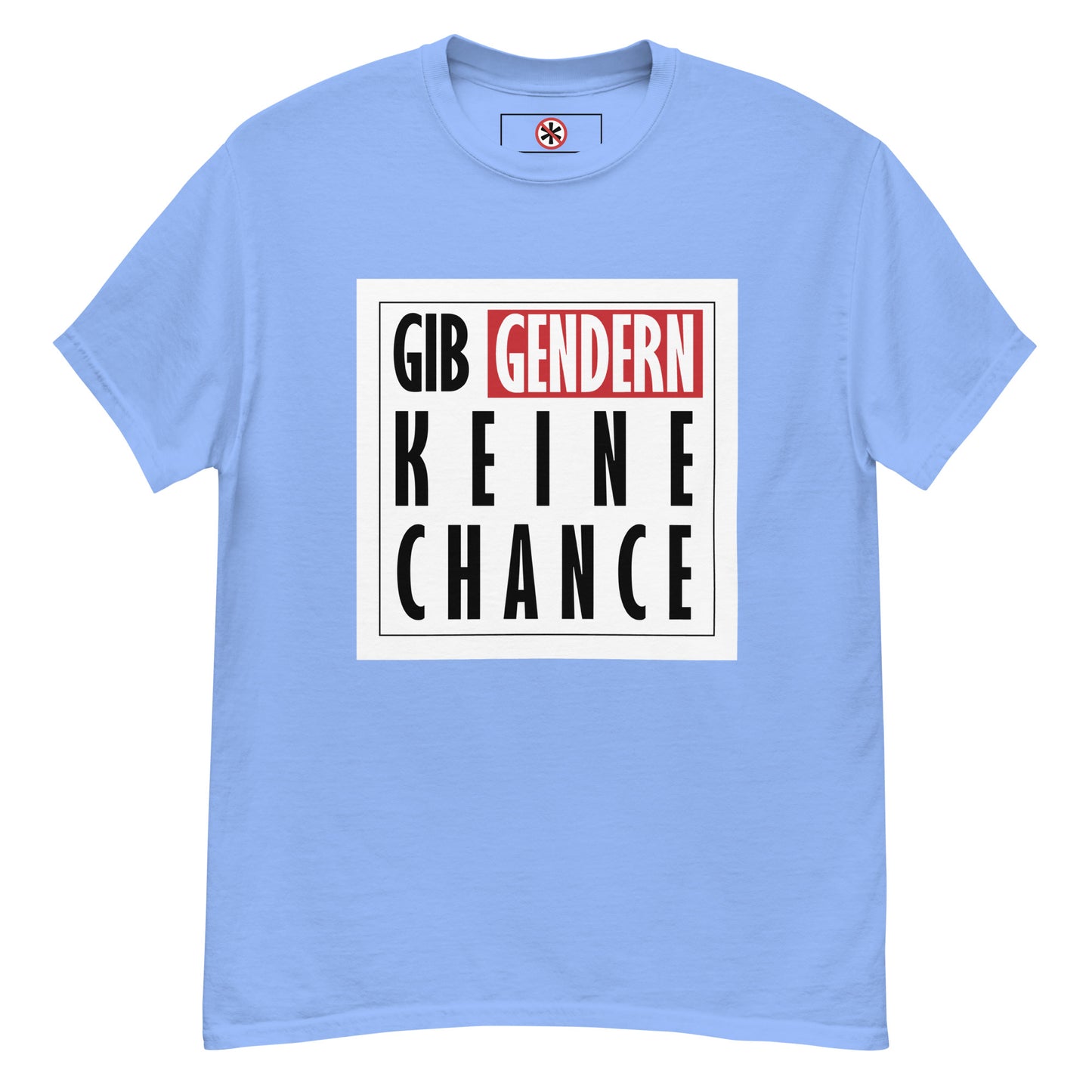 T-Shirt Gendern keine Chance