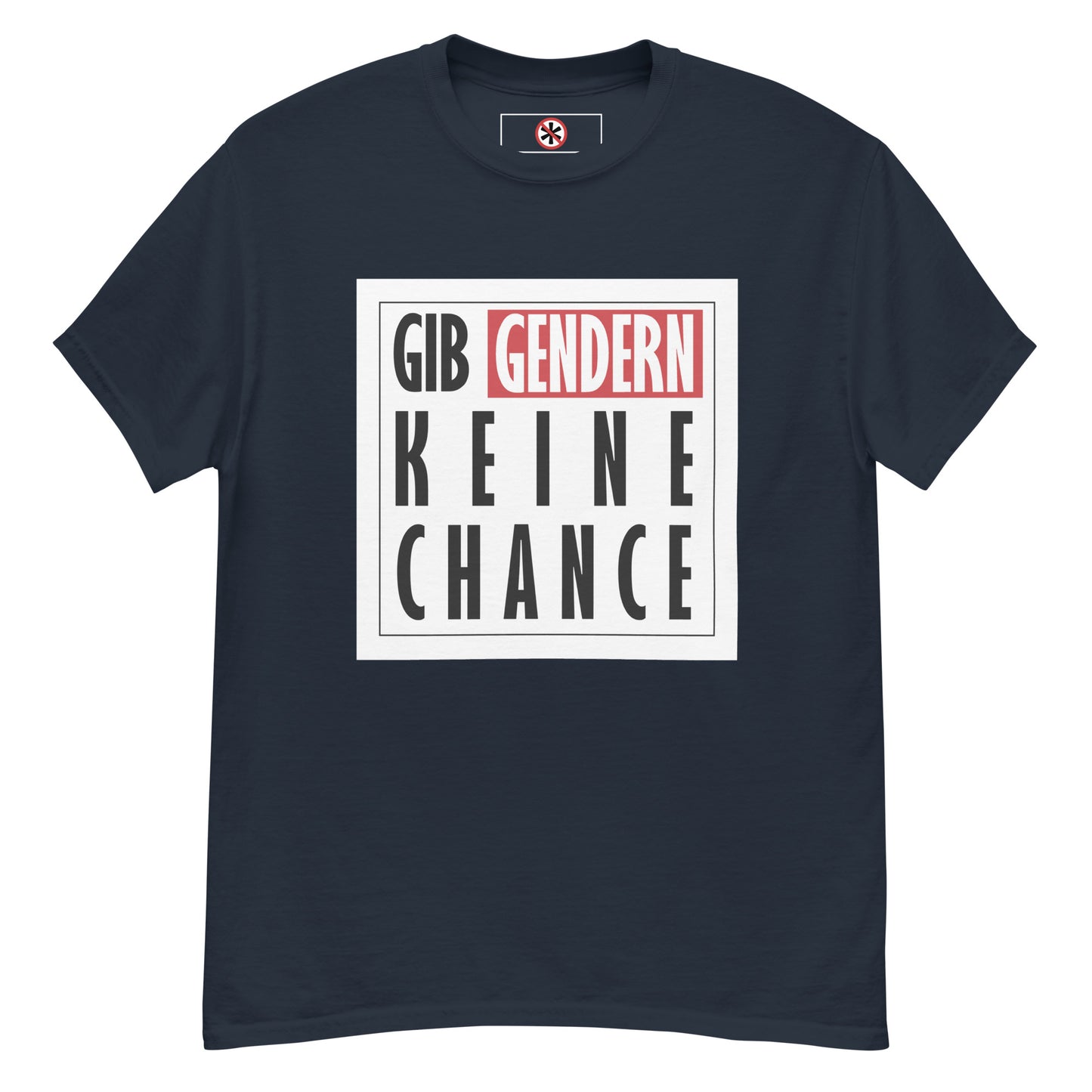 T-Shirt Gendern keine Chance