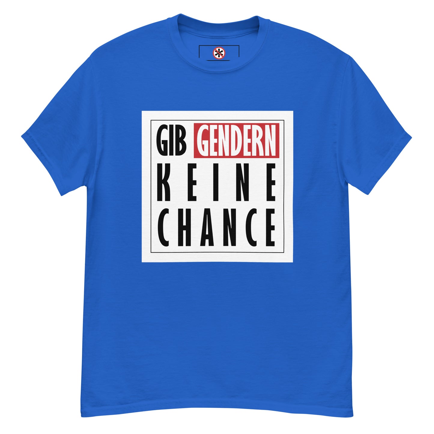 T-Shirt Gendern keine Chance