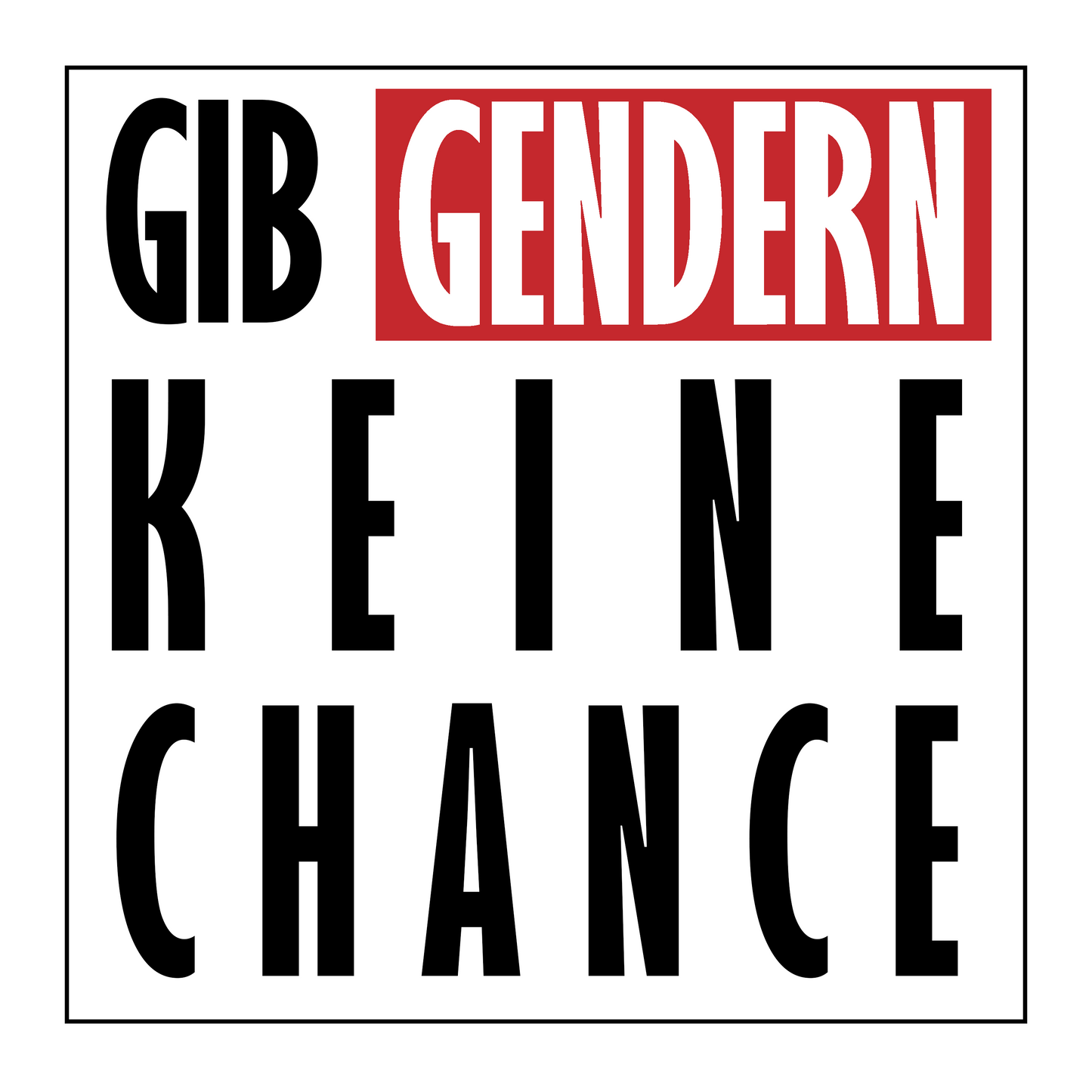 Gendern keine Chance - Aufkleber