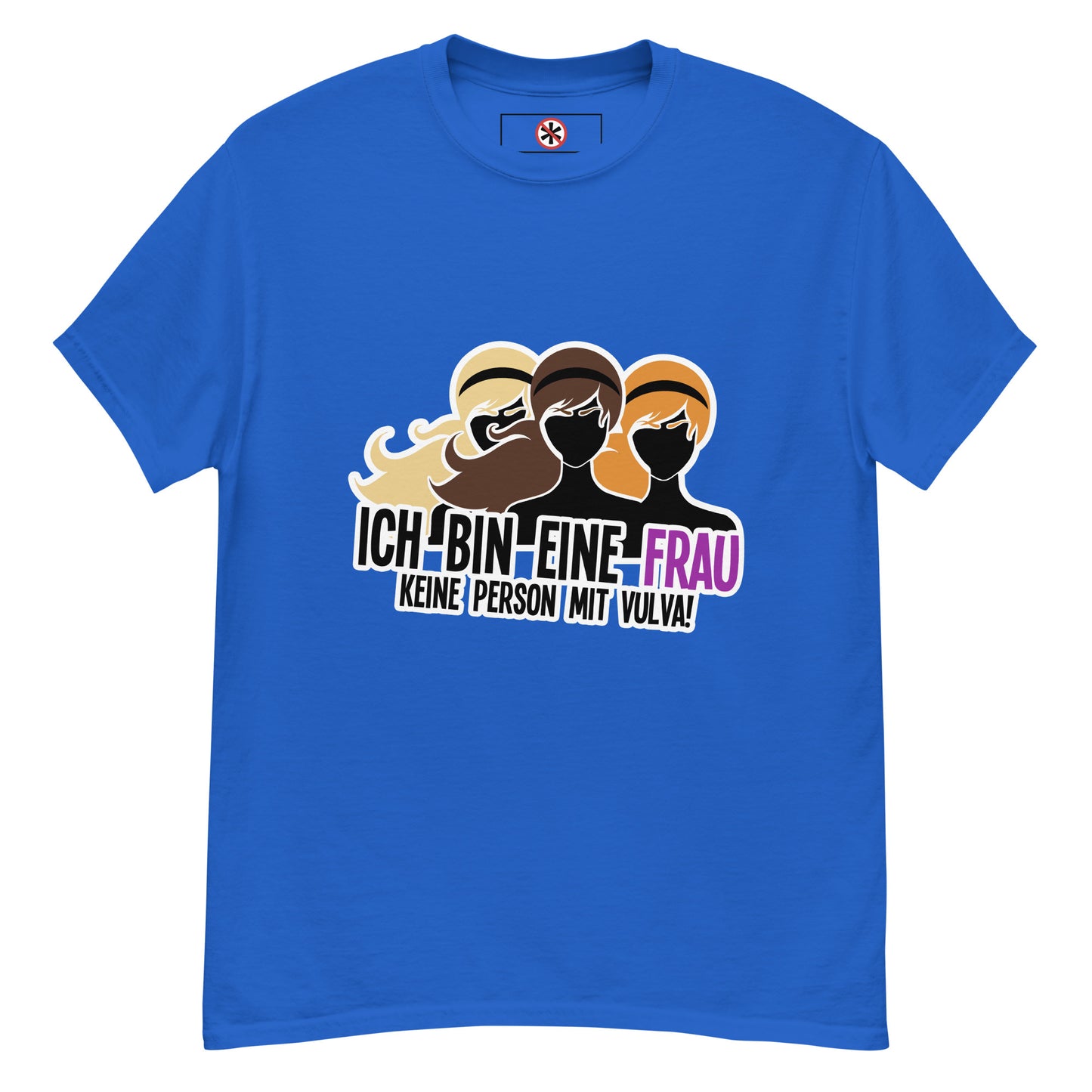 T-Shirt Ich bin eine Frau